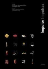 Impulse / Impulses : 30 Jahre Stiftung Gold- und Silberschmiedekunst in Schw&auml;bisch Gm&uuml;nd （2018. 144 S. 102 Abb. in Farbe, 24 Abb. in Schwarzwei&szlig;. 29.7 cm）