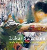 Lukas Salzmann : In the Viewer's Eye - the Unknown （2018. 144 S. Abbildungen in Farbe. 26 cm）