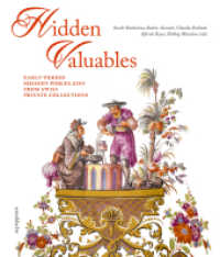 Hidden Valuables : Early-Period Meissen Porcelains from Swiss Private Collections （2020. 608 S. 590 Abb. 28 cm）