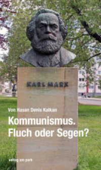 Kommunismus. Fluch oder Segen? (Verlag am Park) （2022. 272 S. 210 mm）