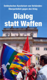 Dialog statt Waffen : Überparteilich gegen den Krieg (Verlag am Park) （2023. 214 S. 210 mm）