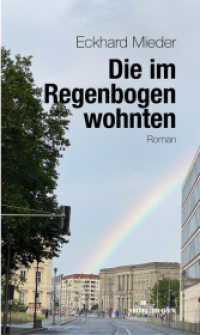 Die im Regenbogen wohnten : Roman (Verlag am Park) （2023. 362 S. 210 mm）
