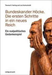 Bundeskanzler H&ouml;cke. Die ersten Schritte in ein neues Reich : Ein realpolitisches Gedankenspiel (Verlag am Park)
