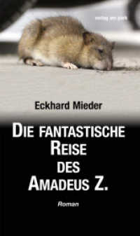 Die fantastische Reise des Amadeus Z. : Roman (Verlag am Park)