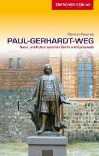 TRESCHER Reiseführer Paul-Gerhardt-Weg : Natur und Kultur zwischen Berlin und Spreewald (VLB Reihenkürzel: SM825 - Trescher-Reiseführer) （2017. 168 S. 80 Farbfotos, 25 Ktn. 190 mm）