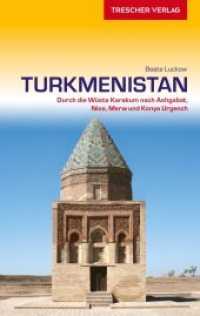 TRESCHER Reiseführer Turkmenistan : Durch die Wüste Karakum nach Ashgabat, Nisa, Merw und Konya Urgench (Trescher-Reiseführer) （3. Aufl. 2018. 240 S. 150 Farbfotos, 24 Ktn. 190 mm）