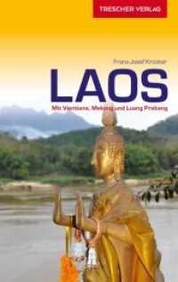 TRESCHER Reiseführer Laos : Mit Vientiane, Mekong und Luang Prabang (Trescher-Reihe Reisen) （2018. 268 S. 18 Ktn., 152 Farbfotos. 190 mm）