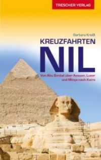 TRESCHER Reiseführer Kreuzfahrten Nil : Von Abu Simbel über Assuan, Luxor und Minya nach Kairo (Trescher-Reihe Reisen) （4., überarb. Aufl. 2019. 404 S. 250 Farbfotos, 33 Ktn. 190 mm）