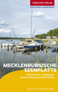 TRESCHER Reiseführer Mecklenburgische Seenplatte : Mit Schwerin, Ludwigslust, Neubrandenburg und Rheinsberg (Trescher-Reiseführer) （3. Aufl. 2023. 336 S. 18 Ktn., 224 Farbfotos. 190 mm）