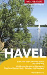 TRESCHER Reiseführer Havel : Natur und Kultur zwischen Müritz und Havelberg - Mit Mecklenburgischer Seenplatte, Oberhavel-Gebiet, Berlin, Potsdam und Havelland (Trescher-Reiseführer) （4., bearb. Aufl. 2023. 300 S. 23 Ktn., 260 Farbfotos. 190 mm）