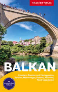 TRESCHER Reiseführer Balkan : Kroatien, Bosnien und Herzegowina, Serbien, Montenegro, Kosovo, Albanien, Nordmazedonien  -  Mit herausnehmbarer Faltkarte 1 : 1.350.000 (Trescher-Reiseführer) （3., überarb. Aufl. 2023. 536 S. 315 Farbfotos, 1 , 39 Ktn. 190 mm）