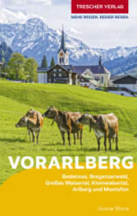 TRESCHER Reiseführer Vorarlberg : Bodensee, Bregenzerwald, Großes Walsertal, Kleinwalsertal, Arlberg und Montafon (Trescher-Reiseführer) （6. Aufl. 2024. 256 S. 166 Abb., 15 Ktn. 190 mm）