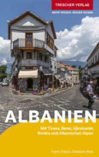 TRESCHER Reiseführer Albanien : Mit Tirana, Berat, Gjirokastër, Riviera und Albanischen Alpen (Trescher-Reiseführer) （6. Aufl. 2024. 400 S. 24 Ktn., 285 Farbfotos. 190 mm）