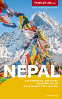 TRESCHER Reiseführer Nepal : Mit Kathmandu, Annapurna, Mount Everest und den schönsten Trekkingrouten (Trescher-Reiseführer) （6. Aufl. 2025. 436 S. 42 Ktn., 271 Farbfotos. 190 mm）