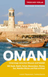 TRESCHER Reiseführer Oman : Unterwegs zwischen Muscat und Salalah. Mit Seeb, Nakhl, Sohar, Musandam, Nizwa, Sur, Wahibi-Wüste und Rub al-Khali (Trescher-Reiseführer) （6. Aufl. 2025. 346 S. 270 Farbfotos, 50 Ktn. 190 mm）