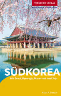 TRESCHER Reiseführer Südkorea : Mit Seoul, Gyeongju, Busan und Insel Jeju (Trescher-Reihe Reisen) （6. Aufl. 2025. 460 S. 266 Abb., 31 Ktn. 190 mm）