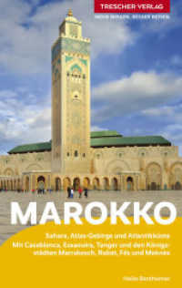 TRESCHER Reisef&uuml;hrer Marokko : Sahara, Atlas-Gebirge und Atlantikk&uuml;ste. Mit Casablanca, Essaouira, Tanger und den K&ouml;nigsst&auml;dten Marrakesch, Rabat, F&egrave;s und Mekn&egrave;s (Trescher-Reisef&uuml;hrer) （2. Aufl. 2026. 456 S. 298 Farbfotos, 42 Ktn. 19 cm）