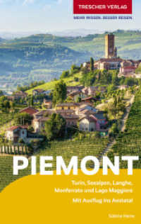TRESCHER Reiseführer Piemont : Turin, Seealpen, Langhe, Monferrato, und Lago Maggiore. Mit Ausflug ins Aostatal (Trescher-Reiseführer) （2025. 350 S. 220 Farbfotos, 18 Ktn. 190 mm）