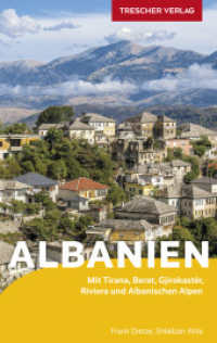 TRESCHER Reiseführer Albanien : Mit Tirana, Berat, Gjirokastër, Riviera und Albanischen Alpen (Trescher-Reiseführer) （7. Aufl. 2025. 400 S. 24 Ktn., 285 Farbfotos. 190 mm）