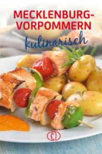 Mecklenburg-Vorpommern kulinarisch (Minibibliothek) （7. Auflage 2024. 2024. 128 S. zahlreiche farbige Abbildungen. 9.5 cm）