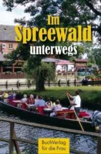 Im Spreewald unterwegs (Minibibliothek) （3. Auflage 2023. 2023. 125 S. m. farb. Fotos. 10 cm）