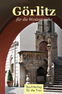 Görlitz für die Westentasche (Minibibliothek) （2. Aufl. 2016. 125 S. mit Farbfotos. 10 cm）