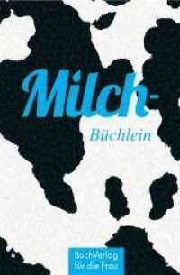 Milch-Büchlein (Minibibliothek) （2012. 128 S. Farbfotos. 9.5 cm）