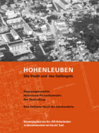 Hohenleuben. Die Stadt und das Gefängnis : Regionalgeschichte. Historische Persönlichkeiten. Der Strafvollzug. Eine Zeitreise duch die Jahrhunderte. Herausgegeben von der Justizvollzugsanstalt Hohenleuben （2012. 104 S. m. histor. Fotos. 23 cm）