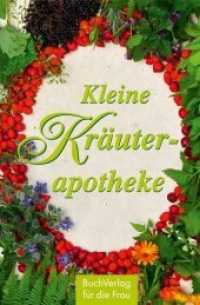 Kleine Kr&auml;uterapotheke (Minibibliothek) （3. Auflage 2017）