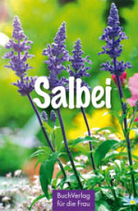 Salbei （1. Aufl. 2014. 128 S. m. Farbfotos. 95 mm）