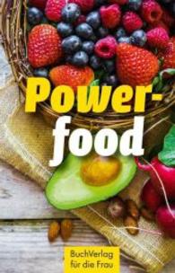 Powerfood (Minibibliothek) （1. Aufl. 2016. 128 S. m. Farbfotos. 9.5 cm）