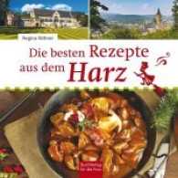 Die besten Rezepte aus dem Harz （2017. 96 S. m.  Farbfotos. 19 cm）