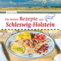 Die besten Rezepte aus Schleswig-Holstein （3. Auflage 2024. 2024. 96 S. Farbfotos. 18 cm）