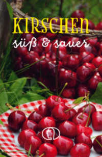 Kirschen : S&uuml;&szlig; & Sauer (Minibibliothek) （Auflage）