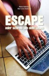 Escape oder schreib um dein Leben （2014. 160 S. 195 mm）