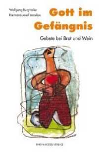 Gott im Gefängnis : Gebete bei Brot und Wein （2. Aufl. 2020. 188 S. 19.2 cm）