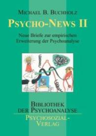 Psycho-News II (Bibliothek Der Psychoanalyse")