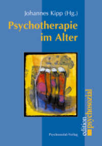 Psychotherapie im Alter (psychosozial) （2008. 270 S. 21 cm）