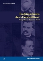 Traditionslinien des  : Schopenhauer - Nietzsche - Freud (Bibliothek der Psychoanalyse) （Überarb. Neuaufl. 2009. 688 S. m. Abb. 21 cm）