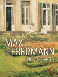Max Liebermann und sein Garten （2024. 144 S. ca. 90 Abb. 29 cm）