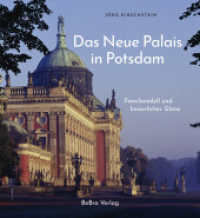 Das Neue Palais in Potsdam : Familienidyll und kaiserlicher Glanz （2., überarbeitete Auflage. 2024. 192 S. 41 farbige und 128 s/w-Ab）