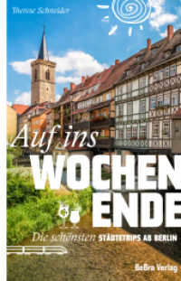 Auf ins Wochenende : Die schönsten Städtetrips ab Berlin （2025. 192 S. 171 Abbildungen. 21 cm）