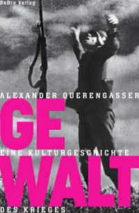 Gewalt : Eine Kulturgeschichte des Krieges （2025. 400 S. ca. 50 Abbildungen. 22.8 cm）