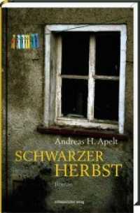 Schwarzer Herbst : Roman （2010. 288 S. 20 cm）