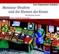 Monsieur Ibrahim und die Blumen des Koran, 1 Audio-CD : Lesung. 80 Min. (Zyklus des Unsichtbaren 1) （Beil.: Booklet. 12.5 x 14.1 cm）