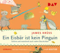 Ein Eisbär ist kein Pinguin. Schöne und manchmal auch wahre Geschichten, 1 Audio-CD : Hörspiel für Kinder (1 CD). 49 Min.. CD Standard Audio Format. Hörspiel （2007. 127 x 141 mm）