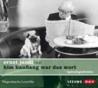 him hanflang war das wort : sprechgedichte. Autorenlesung (1 CD), Lesung. 51 Min. (Wagenbachs LeseOhr) （2008. 12.4 x 14 cm）
