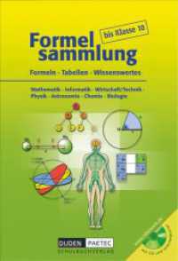 Formelsammlung bis Klasse 10 - Mathematik - Informatik - Wirtschaft/Technik - Physik - Astronomie - Chemie - Biologie (Formelsammlung bis Klasse 10) （2004. 134 S. m. meist  farb. Abb. u. Ktn. 24.7 cm）