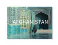 Afghanistan （Neuaufl. 2016. 186 S. m. zahlr. Farbfotos. 25 x 31 cm）