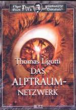 Das Alptraum-Netzwerk : Drei Wirtschaftshorrorstories (Edgar Allen Poes Phantastische Bibliothek Bd.2) （2003. 172 S. 21 cm）